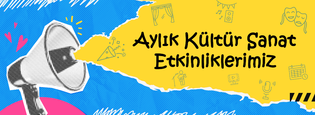 Ağustos Ayı Kültür Sanat Etkinlikleri