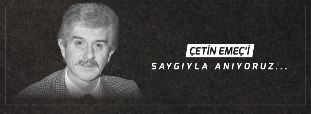 Çanakkale Belediye Başkanı Sayın Ülgür Gökhan'ın Çetin Emeç'i Anma Mesajı