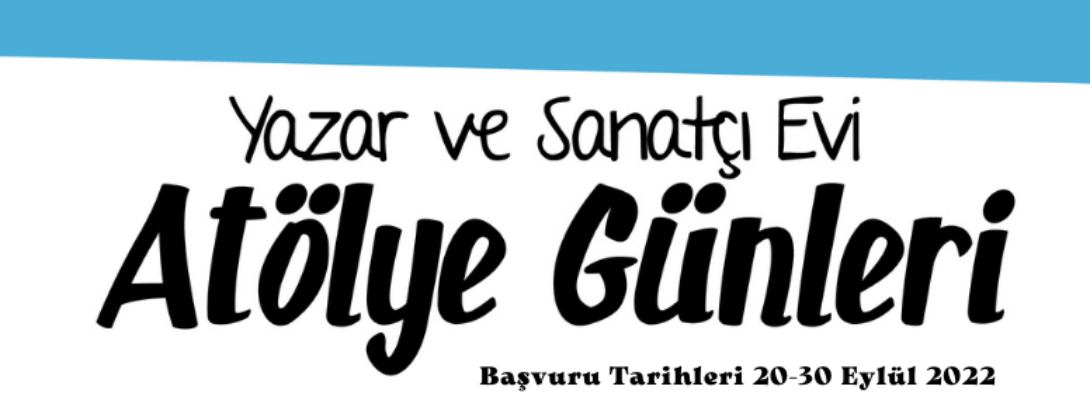 Yazar ve Sanatçı Evi'nde Atölye Başvuruları Başlıyor