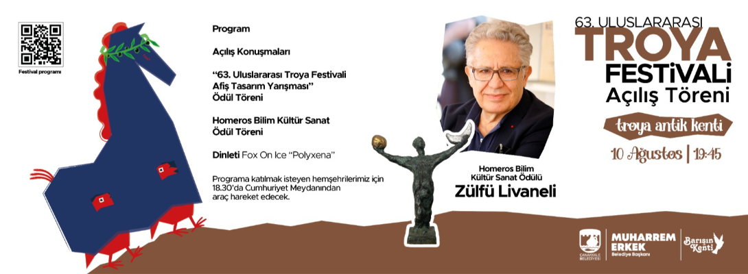 63. Uluslararası Troya Festivali Resmi Açılış Törenine Davetlisiniz