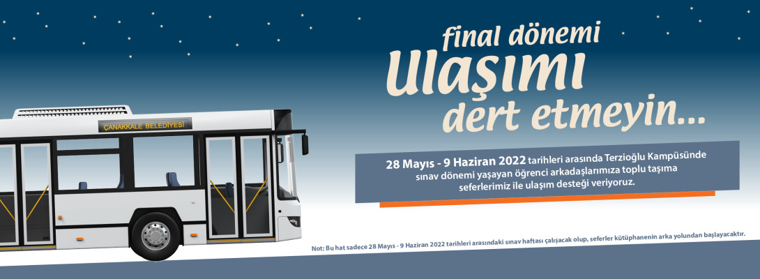 Final Dönemi Ulaşımı Dert Etmeyin