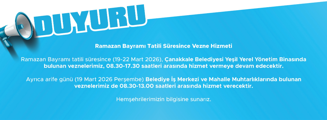 Ramazan Bayramı Tatili Süresince Vezne Hizmeti
