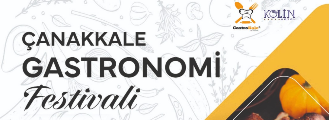 Çanakkale Gastronomi Festivali'ne Davetlisiniz…