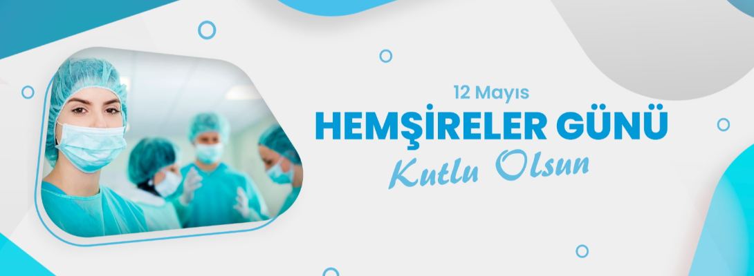 Çanakkale Belediye Başkanı Sayın Muharrem Erkek'in Hemşireler Günü Mesajı