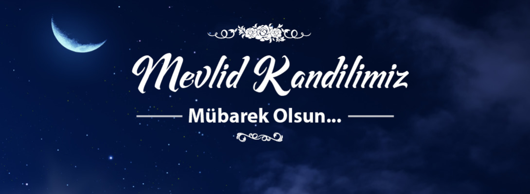 Belediye Başkanı Sayın Ülgür Gökhan'ın Mevlid Kandili Mesajı