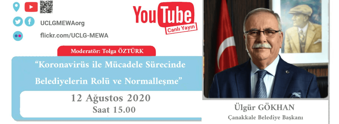 Başkan Gökhan, UCLG-MEWA Yerel Yönetim Söyleşilerine Canlı Yayın Konuğu Olarak Katılacak…