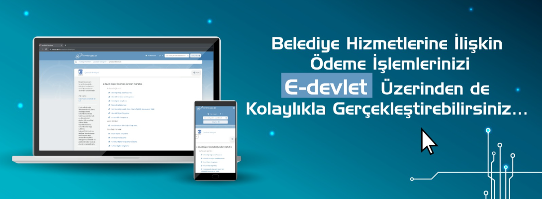 Belediye Hizmetlerine İlişkin Ödeme İşlemlerinizi E-devlet Üzerinden de Kolaylıkla Gerçekleştirebilirsiniz…