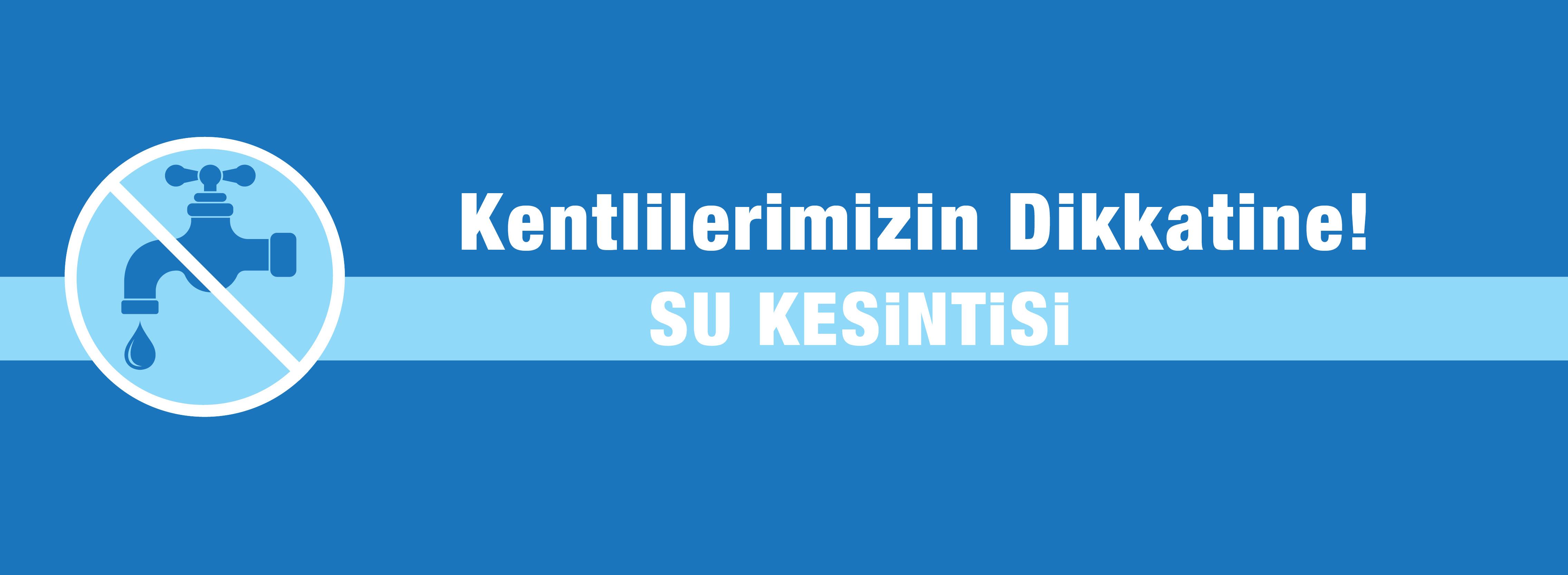 Su Kesintisi...