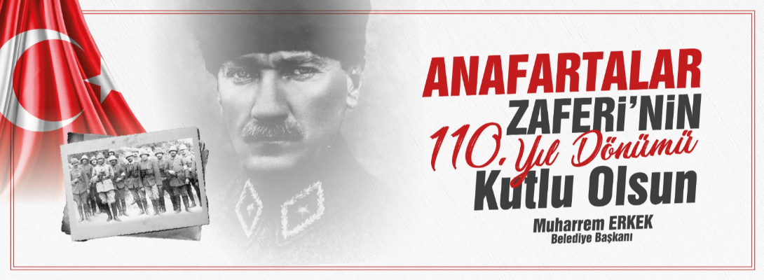 Çanakkale Belediye Başkanı Sayın Muharrem Erkek'in 10 Ağustos Anafartalar Zaferi'nin 110. Yıl Dönümü Kutlama Mesajı