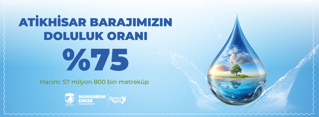 Atikhisar Barajı %75 Doluluk Oranına Ulaştı