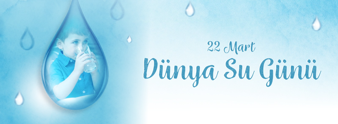 Çanakkale Belediye Başkanı Sayın Ülgür Gökhan'ın Dünya Su Günü Mesajı