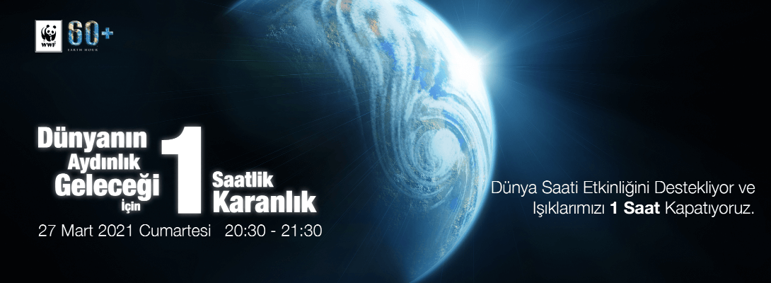 “Dünyanın Aydınlık Geleceği İçin 1 Saatlik Karanlık” Diyoruz…