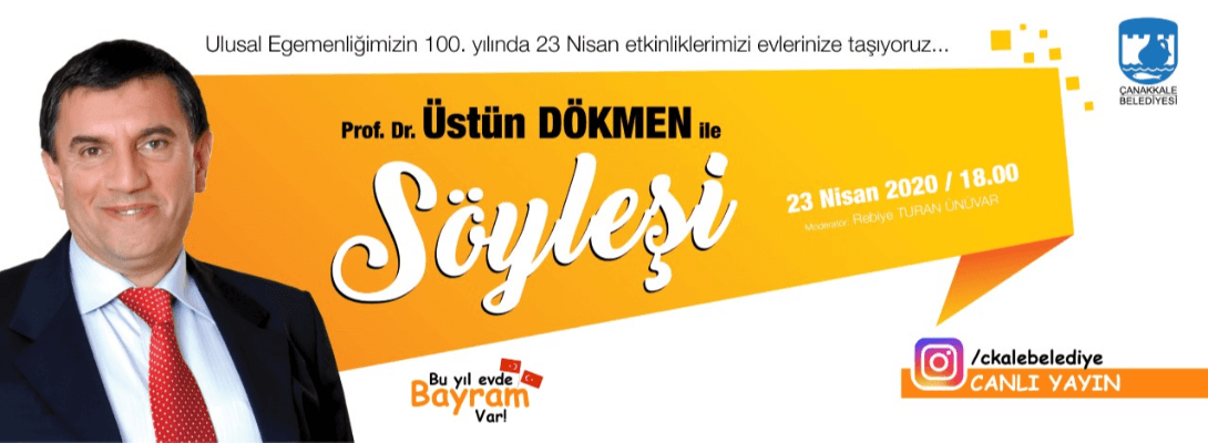 Üstün Dökmen 23 Nisan'da Evlerinize Konuk Olacak