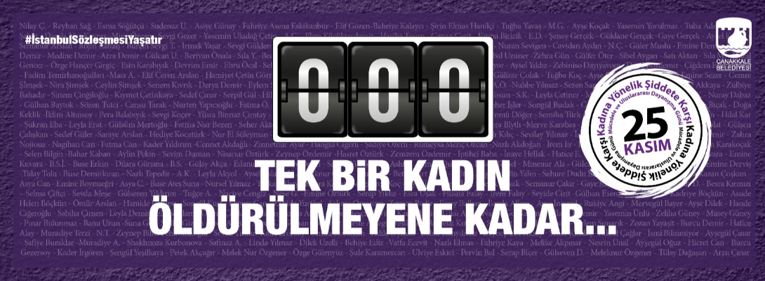 Çanakkale Belediye Başkanı Sayın Muharrem Erkek'in 25 Kasım Kadına Yönelik Şiddete Karşı Uluslararası Mücadele Günü Mesajı